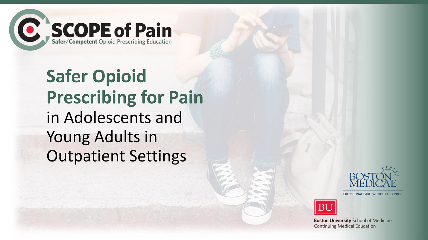 Safer Opioid Prescribing for Pain in Adolescents and Young Adults in Outpatient Settings