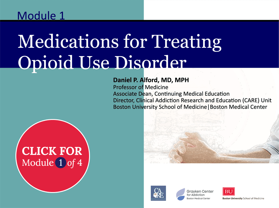 Module 1: Medications for Treating Opioid Use Disorder