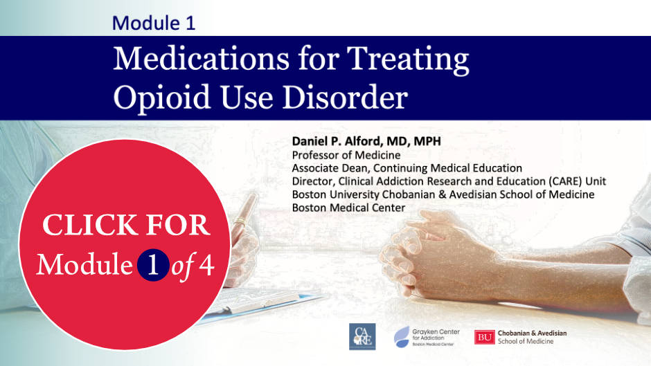 Module 1: Medications for Treating Opioid Use Disorder