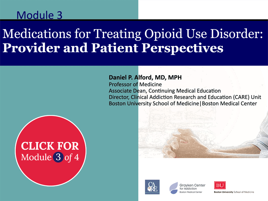 Module 3: Medications for Treating Opioid Use Disorder: Provider and Patient Perspectives